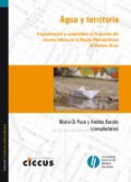 Agua y Territorio. Fragmentación y complejidad en la gestión del recurso hídrico en la Región Metropolitana de Buenos Aires