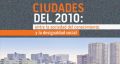 Ciudades del 2010: entre la sociedad del conocimiento y la desigualdad social