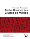 Cuaderno del Seminario Permanente Centro Histórico de la Ciudad de México. Vol. 1