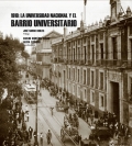 1910: La Universidad Nacional y el Barrio Universitario