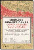 Ciudades sudamericanas como arenas culturales