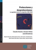 Protecciones y desprotecciones: la seguridad social en la Argentina 1990-2010