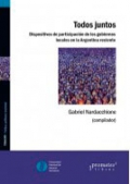 Todos Juntos. Dispositivos de participación de los gobiernos locales en la Argentina reciente