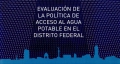 Evaluación de la política de acceso al agua potable en el Distrito Federal